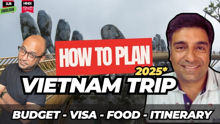 How to Plan VIETNAM Trip in 2025 ft. Harish Bali | Visa2explore (Budget + Visa + Itinerary)- हिन्दी