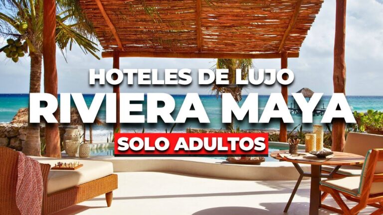 Top 9 Mejores Hoteles De Lujo Para Adultos En La Riviera Maya Mexico