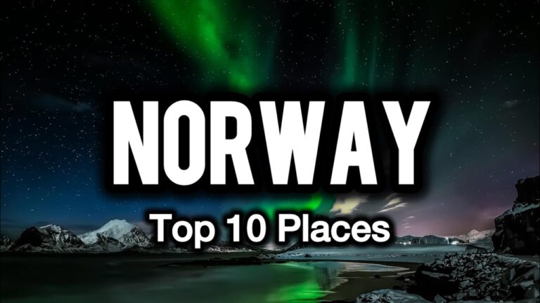 Top 10 Places to Visit in Norway