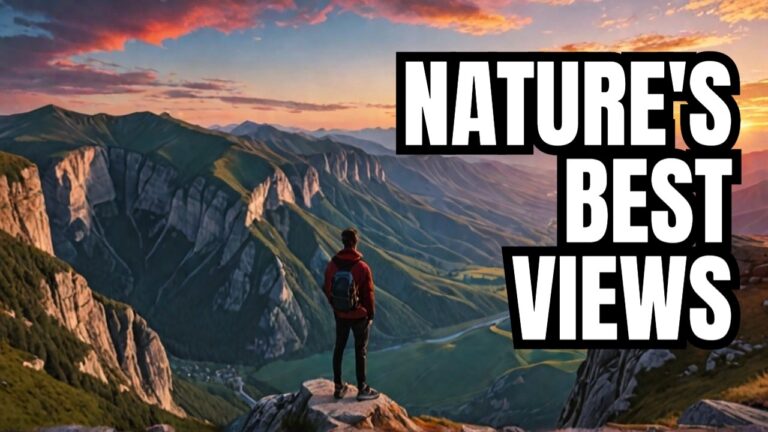 Best Views of Nature: Earth’s Most Breathtaking Landscapes!