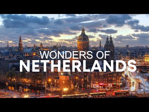 Wonders of the Netherlands: Best Places to Visit!