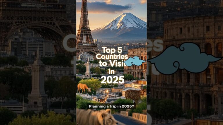 Top 5 Must-Visit Countries in 2025 🌍 (You Won’t Believe #3!)