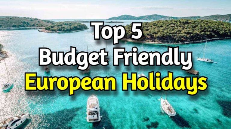 Top 5 Budget-Friendly European Destinations To Visit | Travel Guide