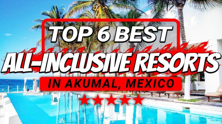 Top 6 BEST All-Inclusive Resorts in Akumal, Mexico