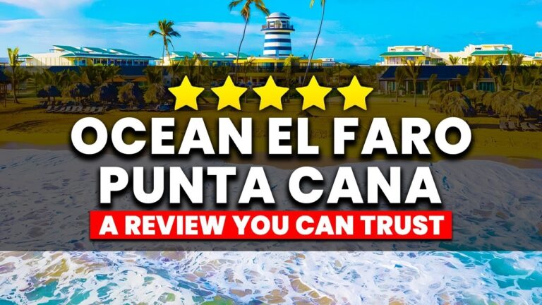 Ocean El Faro Punta Cana All-Inclusive 2025 | (A Review You Can Trust)