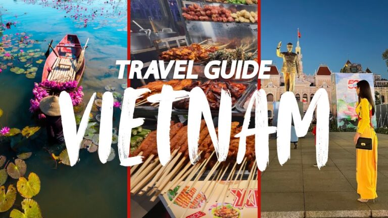Vietnam Travel Guide  | Must-See Places & Top Experiences