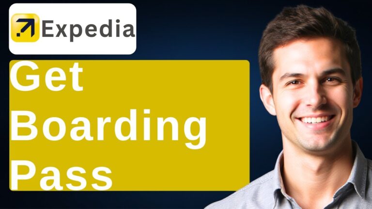 How To Get Boarding Pass On Expedia Website [2025 Guide]