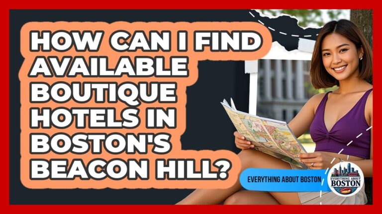 How Can I Find Available Boutique Hotels In Boston’s Beacon Hill? – Everything About Boston