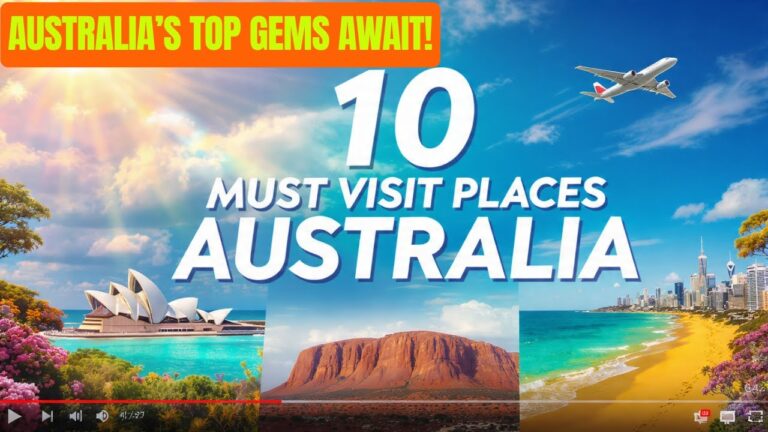 10 Must Visit Places in Australia | 2025 Travel Guide